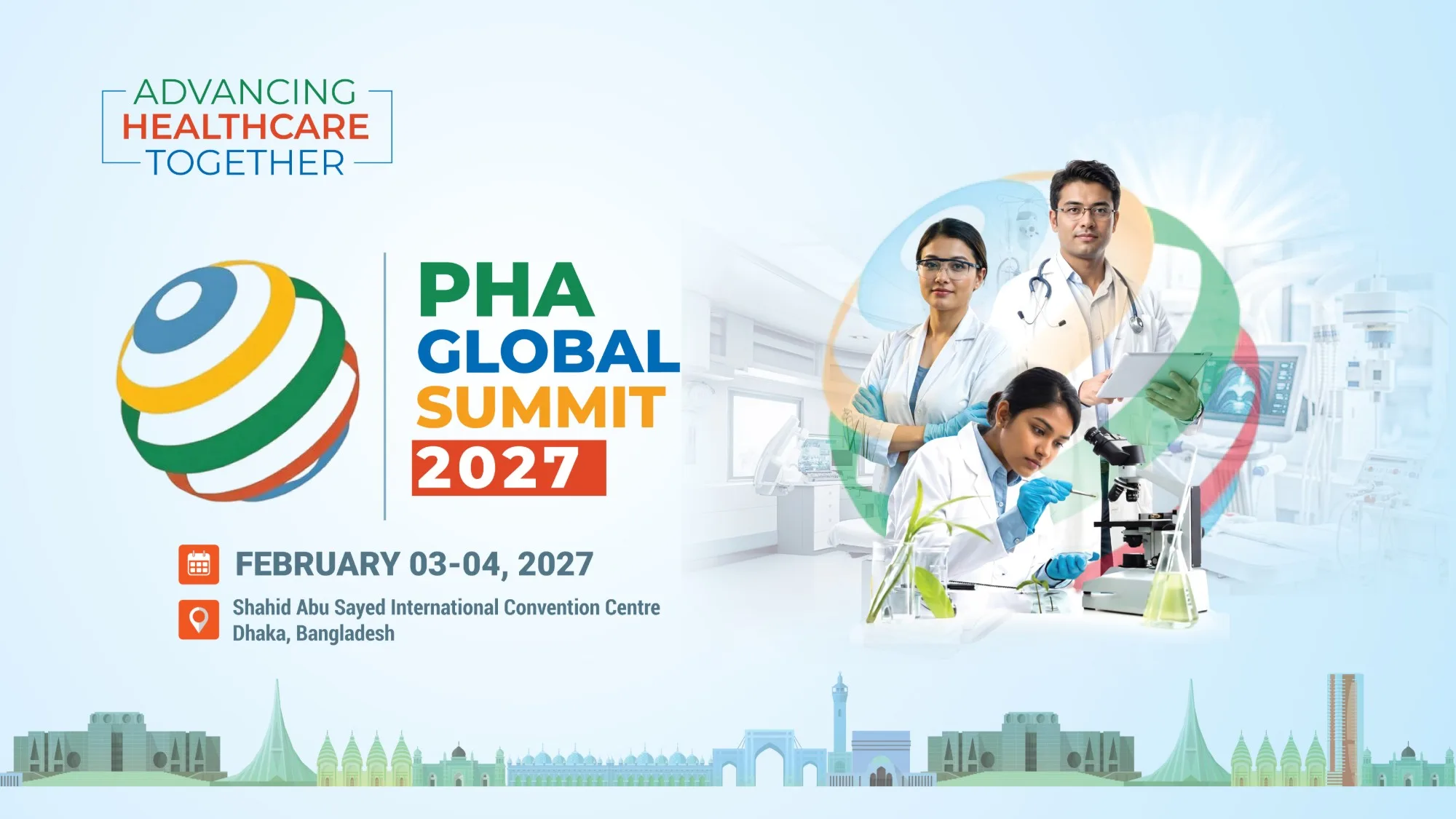 PHA Global Summit 2027 — Advancing Healthcare Together. February 03–04, 2027 at Shahid Abu Sayed International Convention Centre, Dhaka, Bangladesh.